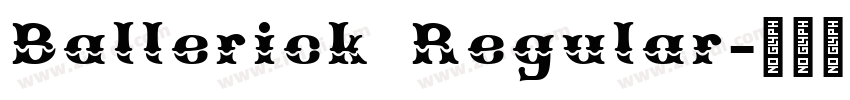 Ballerick Regular字体转换